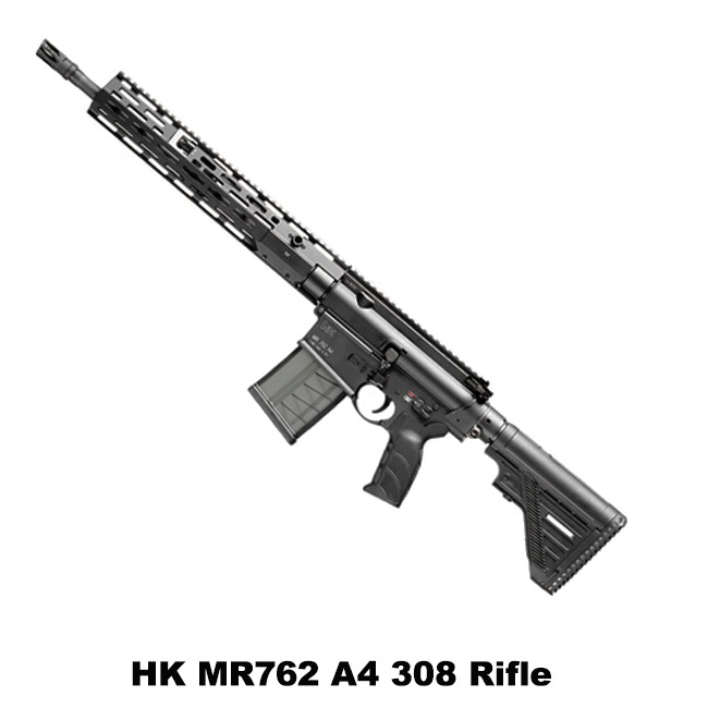 HK MR762 - HK MR762 A4 308 AR-10 Rifle - MR762 : Sale - Xtreme
